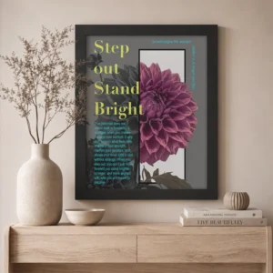 Step Out, Stand Bright Motivational Framed Poster