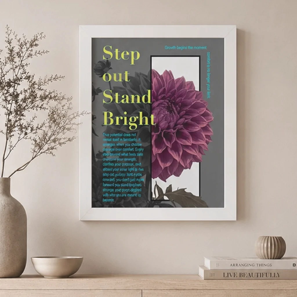 Step Out, Stand Bright Motivational Framed Poster