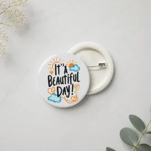 Beautiful Day Badge