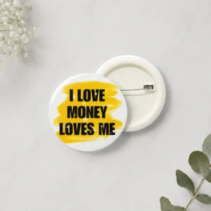 Money Loves Me Badge