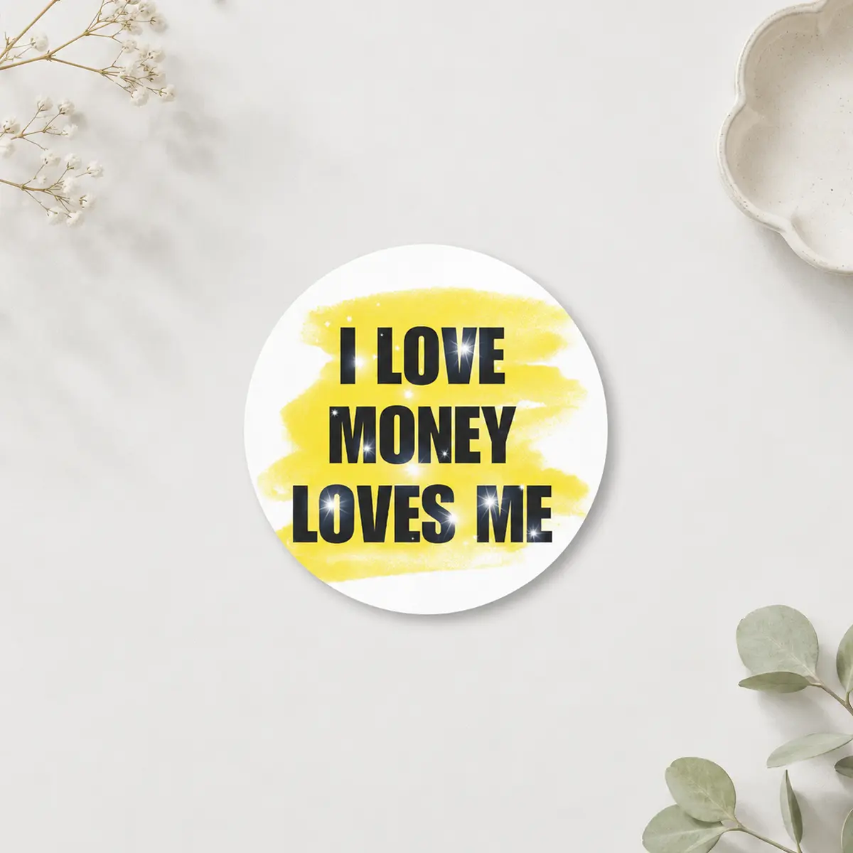 Money Loves me Coaster