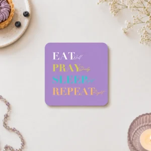 Eat Pray Sleep Coasters