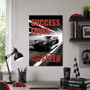 Success Loves High Speed Poster